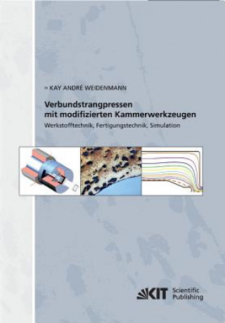 Kniha Verbundstrangpressen mit modifizierten Kammerwerkzeugen Kay André Weidenmann