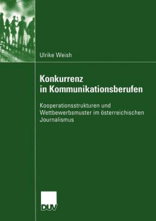 Carte Konkurrenz in Kommunikationsberufen Ulrike Weish