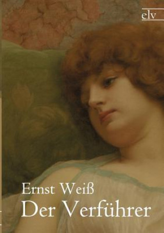 Kniha Verf Hrer Ernst Weiß