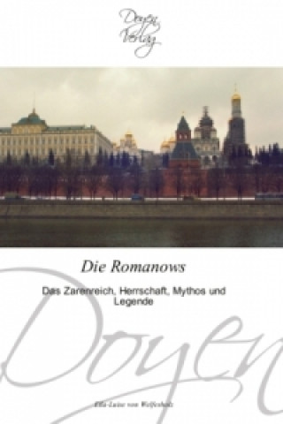 Könyv Die Romanows Ella-Luise von Welfesholz