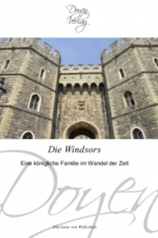 Книга Die Windsors Ella-Luise von Welfesholz
