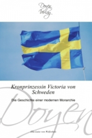 Könyv Kronprinzessin Victoria von Schweden Ella-Luise von Welfesholz