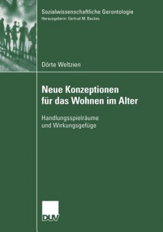 Knjiga Neue Konzeptionen Fur Das Wohnen Im Alter Dörte Weltzien