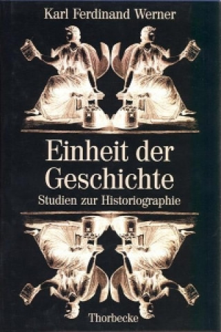 Книга Einheit der Geschichte Karl F. Werner