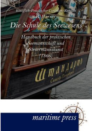 Kniha Schule des Seewesens R. Werner