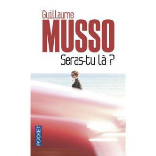 Könyv Seras-tu là ? Guillaume Musso
