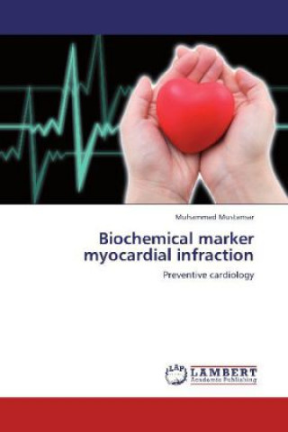 Knjiga Biochemical marker myocardial infraction Muhammad Mustansar