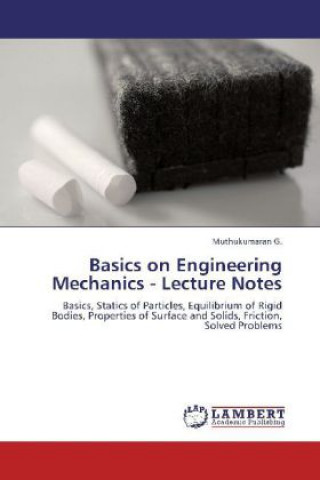 Carte Basics on Engineering Mechanics - Lecture Notes G. Muthukumaran