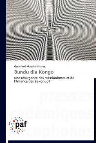 Carte Bundu Dia Kongo Godefroid Muzalia Kihangu