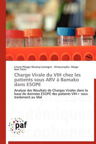 Könyv Charge Virale Du Vih Chez Les Patients Sous Arv A Bamako Dans Esope Liliane Pélagie Mvukap Lemegne