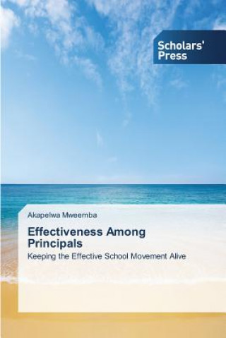 Książka Effectiveness Among Principals Akapelwa Mweemba