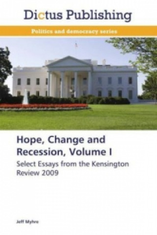 Kniha Hope, Change and Recession, Volume I Jeff Myhre