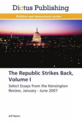 Książka Republic Strikes Back, Volume I Jeff Myhre