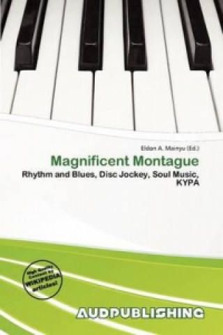 Libro Magnificent Montague Eldon A. Mainyu