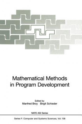 Knjiga Mathematical Methods in Program Development Manfred Broy