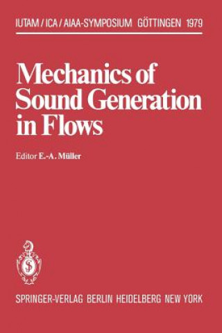 Kniha Mechanics of Sound Generation in Flows E. -A. Müller