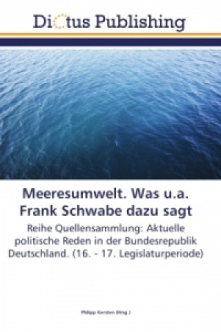 Carte Meeresumwelt. Was u.a. Frank Schwabe dazu sagt Philipp Kersten