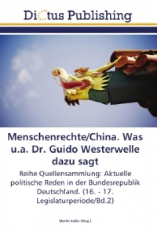 Livre Menschenrechte/China. Was u.a. Dr. Guido Westerwelle dazu sagt Martin Keller