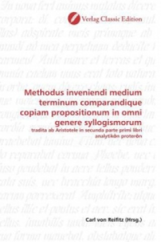 Książka Methodus inveniendi medium terminum comparandique copiam propositionum in omni genere syllogismorum Carl von Reifitz