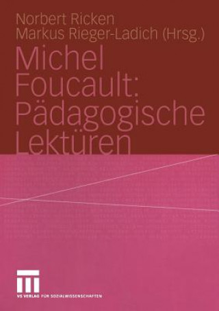 Kniha Michel Foucault: Padagogische Lekturen Norbert Ricken