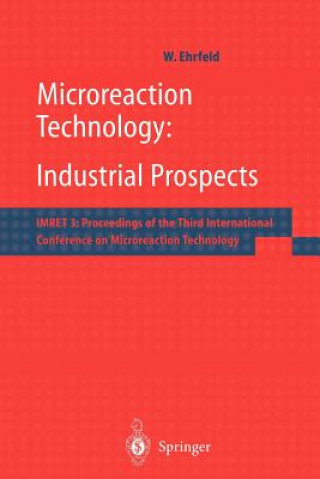 Książka Microreaction Technology: Industrial Prospects W. Ehrfeld