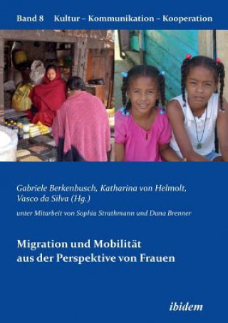 Livre Migration und Mobilitat aus der Perspektive von Frauen. Gabriele Berkenbusch