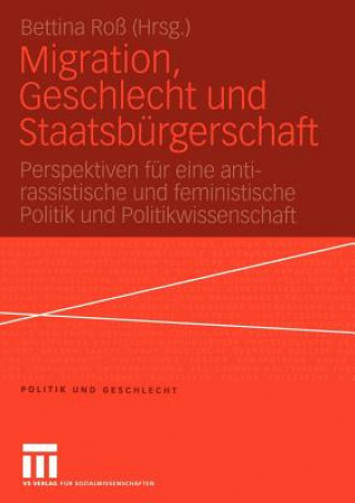 Kniha Migration, Geschlecht und Staatsburgerschaft Bettina Ross