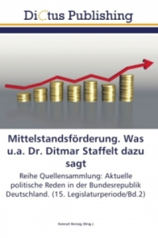 Buch Mittelstandsfoerderung. Was u.a. Dr. Ditmar Staffelt dazu sagt Konrad Herzog