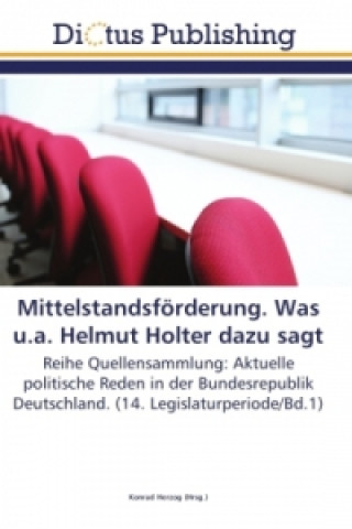 Книга Mittelstandsfoerderung. Was u.a. Helmut Holter dazu sagt Konrad Herzog