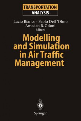 Kniha Modelling and Simulation in Air Traffic Management Lucio Bianco