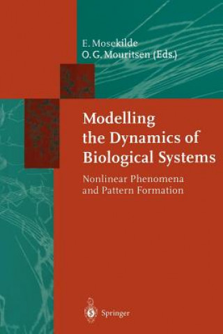 Książka Modelling the Dynamics of Biological Systems Erik Mosekilde