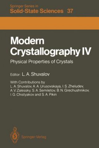 Kniha Modern Crystallography IV L. A. Shuvalov