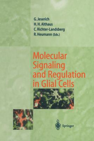 Carte Molecular Signaling and Regulation in Glial Cells Hans H. Althaus