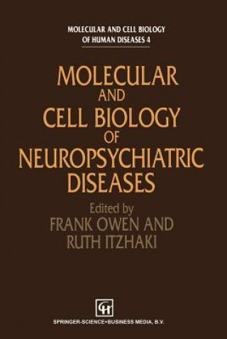 Kniha Molecular and Cell Biology of Neuropsychiatric Diseases R. Itzhaki