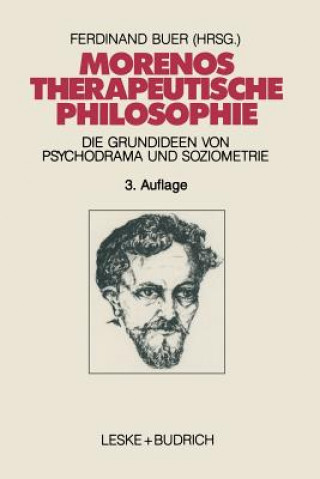Kniha Morenos Therapeutische Philosophie Ferdinand Buer