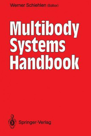 Kniha Multibody Systems Handbook Werner Schiehlen