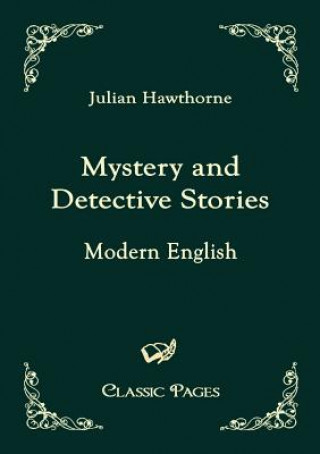 Книга Mystery and Detective Stories Julian Hawthorne