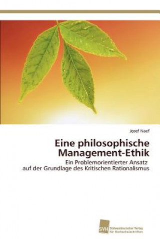 Knjiga Eine philosophische Management-Ethik Josef Naef