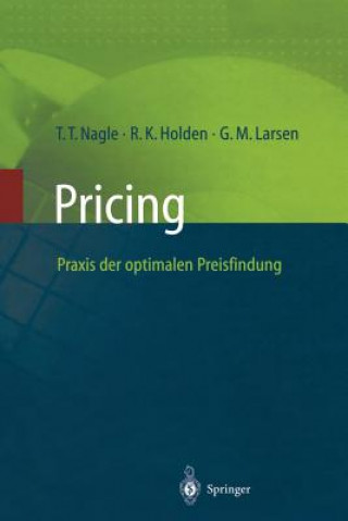 Książka Pricing -- Praxis Der Optimalen Preisfindung Thomas T. Nagle