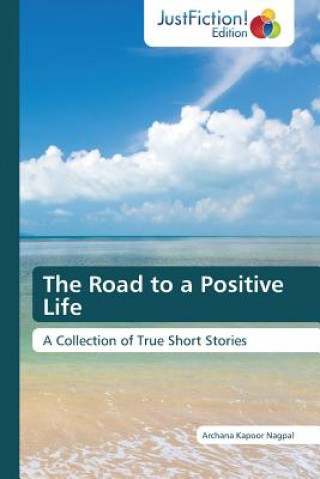 Libro Road to a Positive Life Nagpal Archana Kapoor