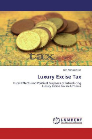 Kniha Luxury Excise Tax Lilit Nahapetyan