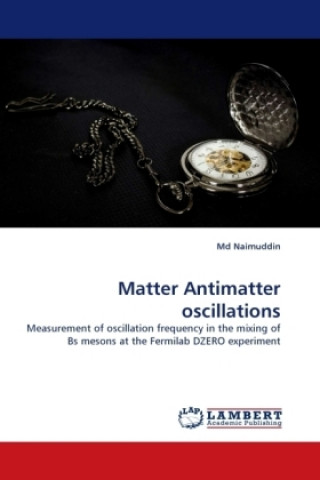 Kniha Matter Antimatter oscillations Md Naimuddin