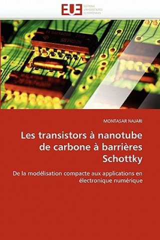 Knjiga Les Transistors   Nanotube de Carbone   Barri res Schottky Montasar Najari