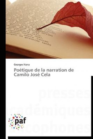 Carte Poetique de la Narration de Camilo Jose Cela Georges Nana