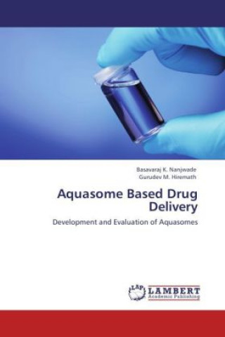 Книга Aquasome Based Drug Delivery Basavaraj K. Nanjwade