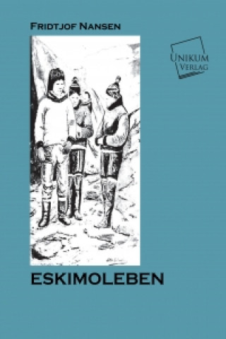 Könyv Eskimoleben Fridtjof Nansen