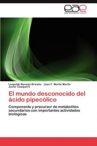 Book Mundo Desconocido del Acido Pipecolico Juan F. Martín Martín