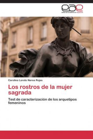 Buch rostros de la mujer sagrada Carolina Loreto Narea Rojas