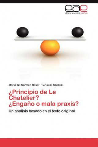 Kniha ?Principio de Le Chatelier? ?Engano o mala praxis? María del Carmen Naser