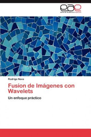 Carte Fusion de Imagenes Con Wavelets Rodrigo Nava